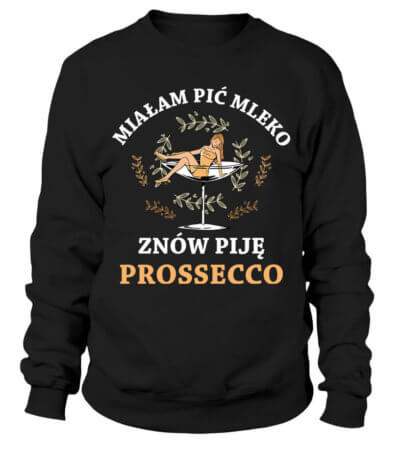 Znów piję Prossecco